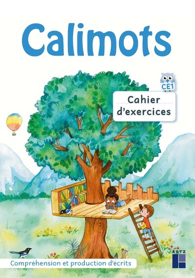 Calimots CE1 - Cahier d'exercices de compréhension rédaction