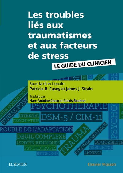 Les Troubles Liés Aux Traumatismes Et Aux Facteurs De Stress, Le Guide Du Clinicien