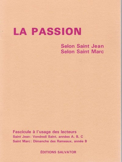 Passion selon Saint Jean selon Saint Marc