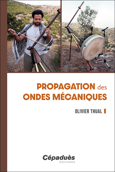 Propagation des ondes mécaniques - Olivier Thual