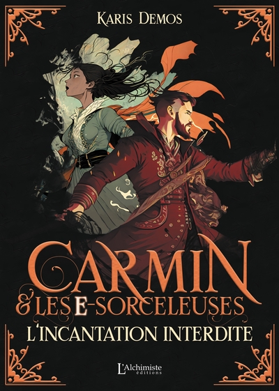 Carmin et les e-Sorceleuses - L'incantation interdite