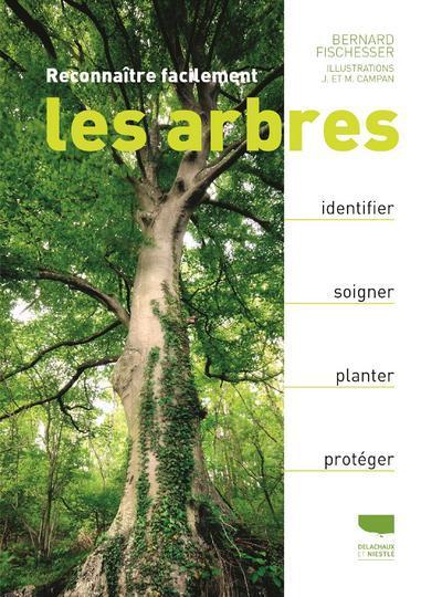 Reconnaître facilement les arbres - Bernard Fischesser