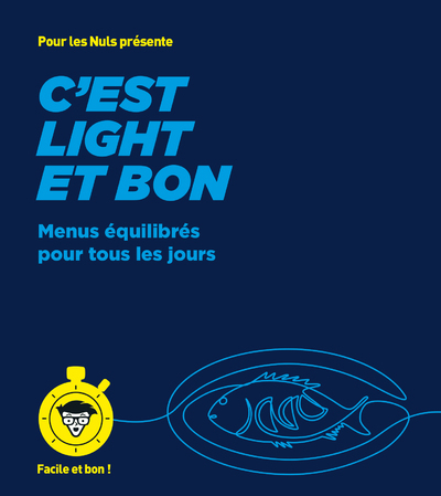 C'est light et bon - pour les Nuls, Facile et bon