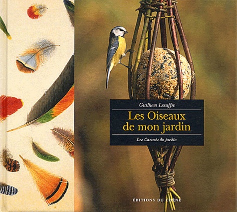 Les oiseaux de mon jardin - Guilhem Lesaffre