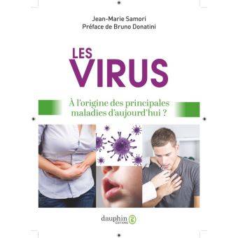 Les virus à l'origine des principales maladies d'aujourd'hui - Jean-Marie Samori