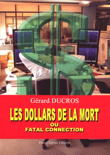 Les dollars de la mort ou Fatal connection