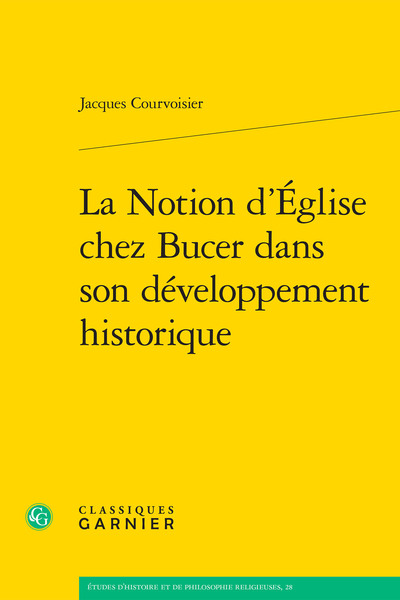 La Notion d'Église chez Bucer dans son développement historique