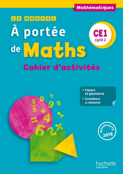 Le Nouvel A Portée De Maths Ce1 - Cahier Élève - Ed. 2018