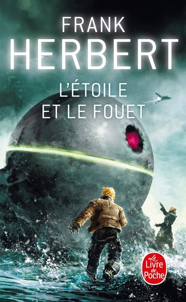 L'étoile et le fouet - Frank Herbert