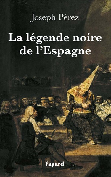 La légende noire de l'Espagne