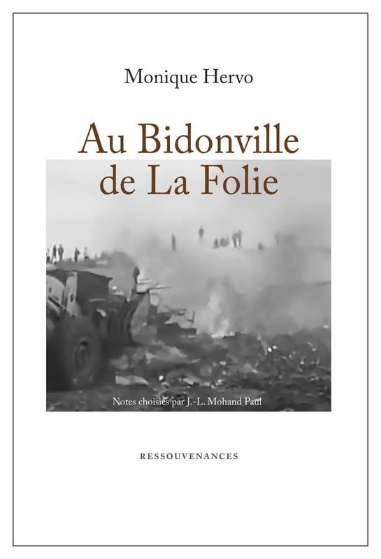 Au Bidonville De La Folie, Notes Choisies