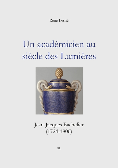 Un académicien au siècle des Lumières