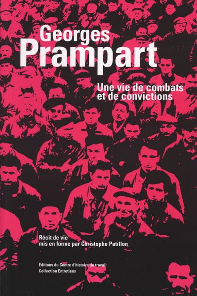 Georges Prampart, Une vie de combats et de convictions