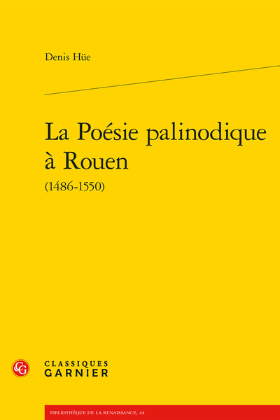 La Poésie Palinodique À Rouen - Denis Hüe