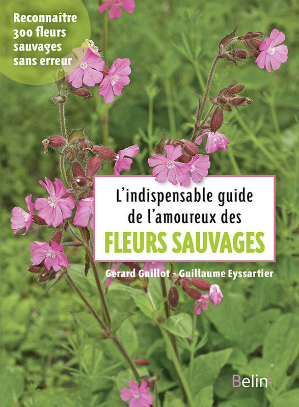 L'indispensable guide de l'amoureux des fleurs sauvages