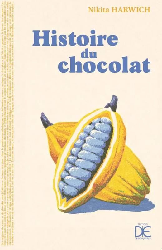 Histoire du chocolat - Nikita HARWICH