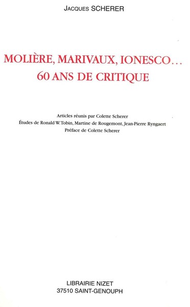 Molière, Marivaux, Ionesco...60 ans de critique