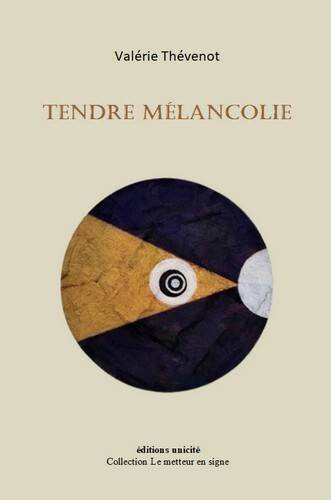 Tendre Mélancolie - Valérie Thévenot