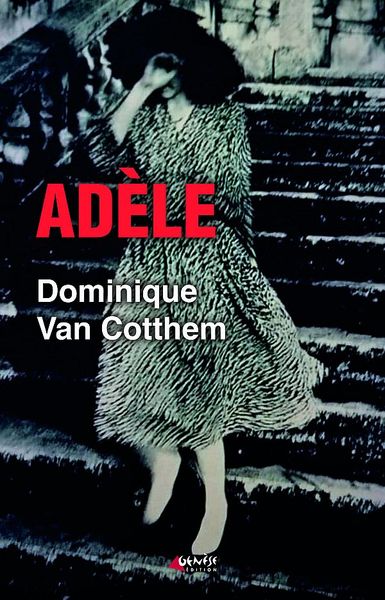 Adèle - Dominique VAN COTTHEM