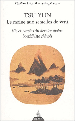 Tsu Yun, le moine aux semelles de vent