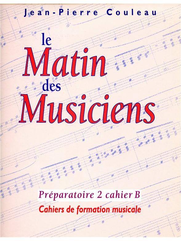 Le Matin des Musiciens - Preparatoire 2, Vol.B