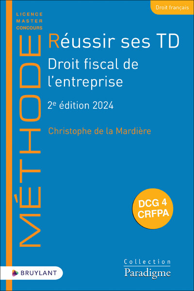 Réussir ses TD - Droit fiscal de l'entreprise 2ed 2024