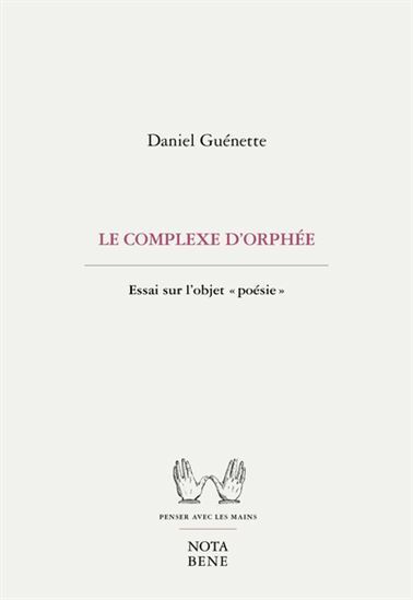 Le Complexe D'Orphee. Essai Sur L'Objet 