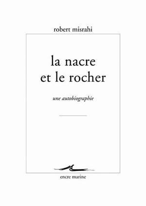 La nacre et le rocher