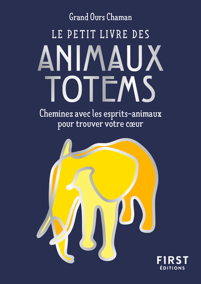 Petit Livre de - Animaux Totem - Grand ours chaman