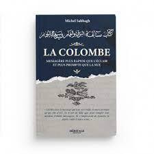 La colombe - MessagEre plus rapide que l'Eclair et plus prompte que la nue