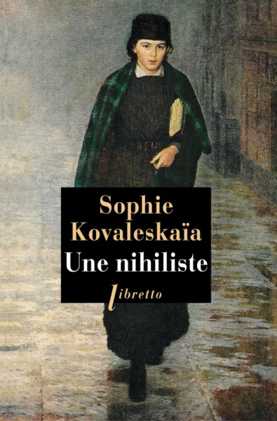 Une Nihiliste - Sofia Vasilievna Kovalevskaia