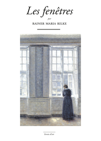 Les fenêtres - Rainer Maria Rilke