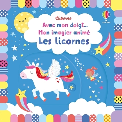 Les licornes - Avec mon doigt... Mon imagier animé