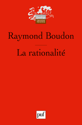 La Rationalit√© - Raymond Boudon