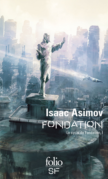 Le cycle de Fondation Volume 1