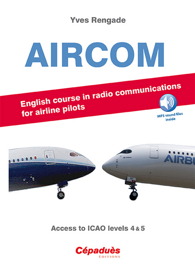 Aircom - English Course In Radio Communications For Airlines Pilots - Access To Icao Levels 4 & 5, English Course In Radio Communications For Airline Pilots