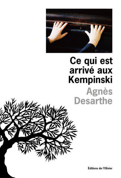 Ce qui est arrivé aux Kempinski - Agnès Desarthe