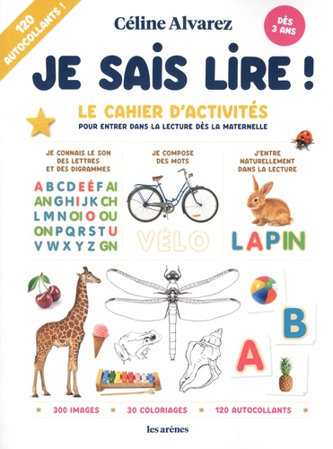 Je sais lire !. Le cahier d'activités pour entrer dans la lecture dès la maternelle