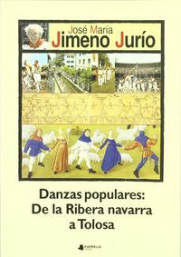 Danzas Populares: De La Ribera Navarra A Tolosa