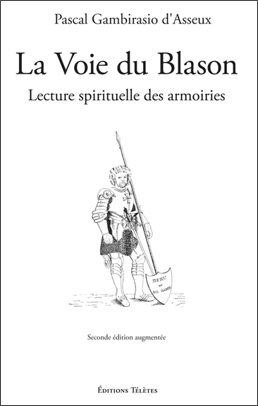 La Voie du Blason - Lecture spirituelle des armoiries