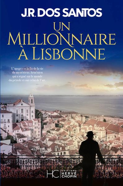 Un Millionnaire A Lisbonne - José Rodrigues dos Santos