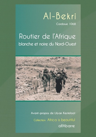 Routier de l'Afrique blanche et noire du Nord-Ouest - Bertrand de Orbigny