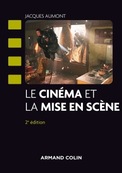 Le cinéma et la mise en scène