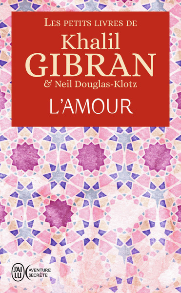 Les Petits Livres De Khalil Gibran, L'Amour