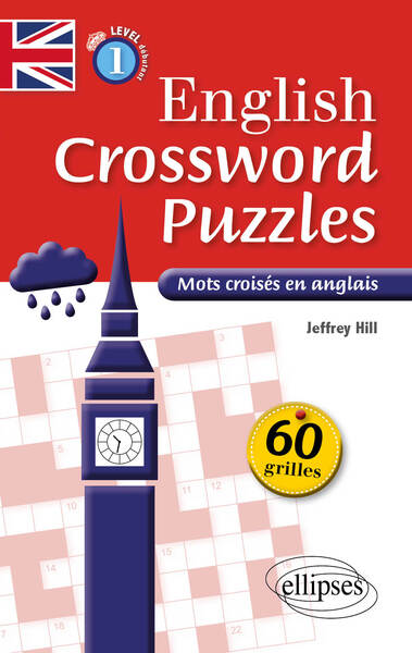 English Crossword Puzzles Level 1 - Mots croisés en anglais - Niveau 1 (A1-A2) - Hill Jeffrey