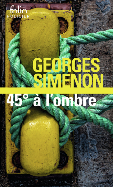 45° à l'ombre - Georges Simenon