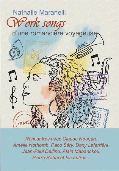 Work Songs D'Une Romancière Voyageuse