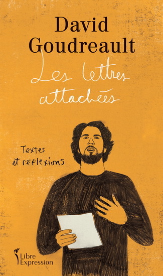 Les Lettres Attachees. Textes Et Reflexions - Goudreault David