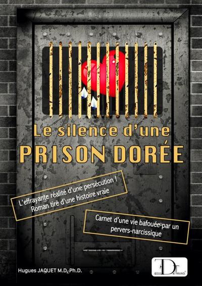 Le silence d'une Prison Dorée