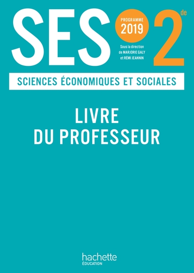 Ses 2nde - Livre Du Professeur - Ed. 2019 - Rémi Jeannin, Marjorie Galy